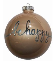 Χριστουγεννιάτικη Γυάλινη Μπάλα Μπεζ, με "Be Happy" (8cm)