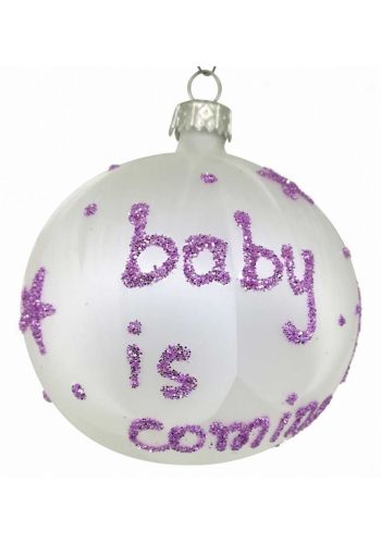 Χριστουγεννιάτικη Χειροποίητη Μπάλα Γυάλινη "Baby Ιs Coming", Ροζ (10cm)