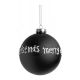 Χριστουγεννιάτικη Γυάλινη Μπάλα Μαύρη με Ασημί Επιγραφή - 10 cm
